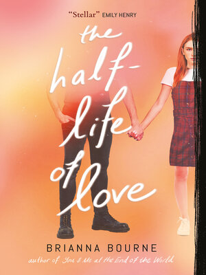 cover image of The Half-Life of Love